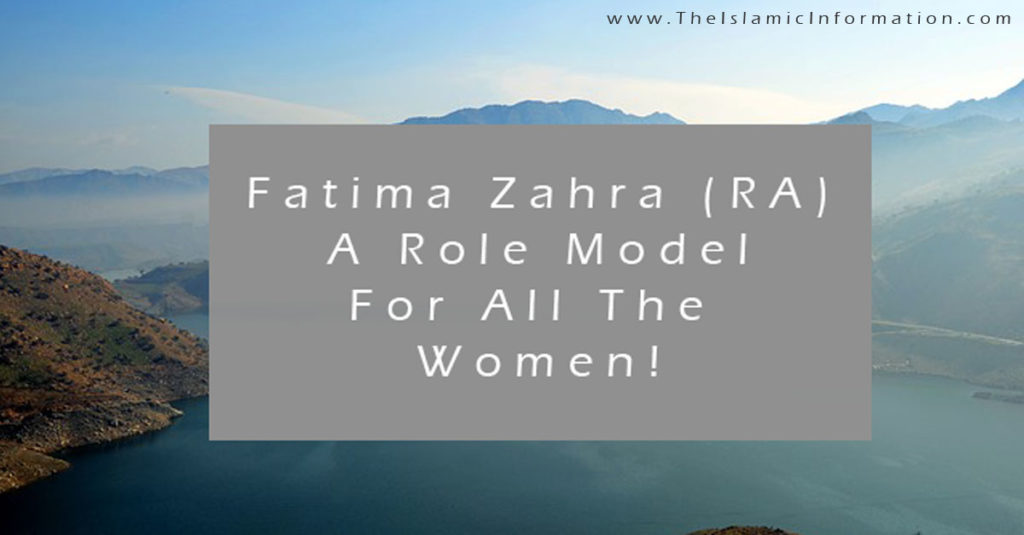 4 Things That Make Fatima Zahra (RA) A Perfect Example For Women