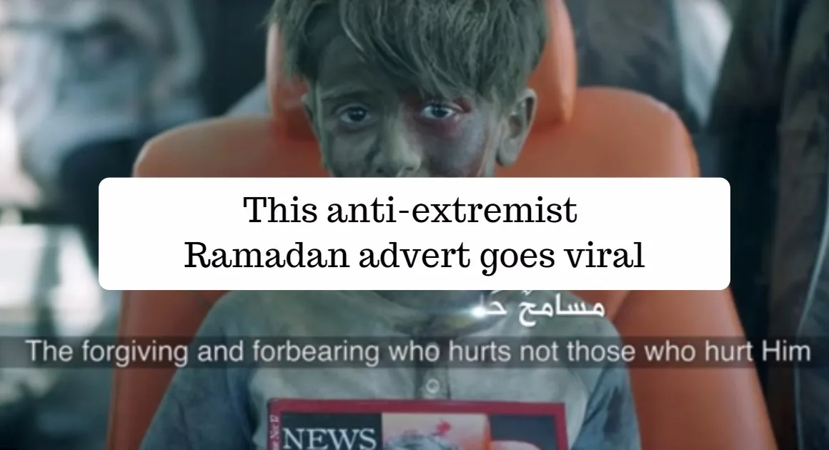 This anti extremist Ramadan advertisement is going viral