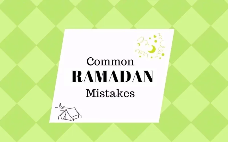 common ramadan mistakes 1