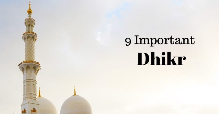 9 Important Everyday Dhikr And Their Benefits