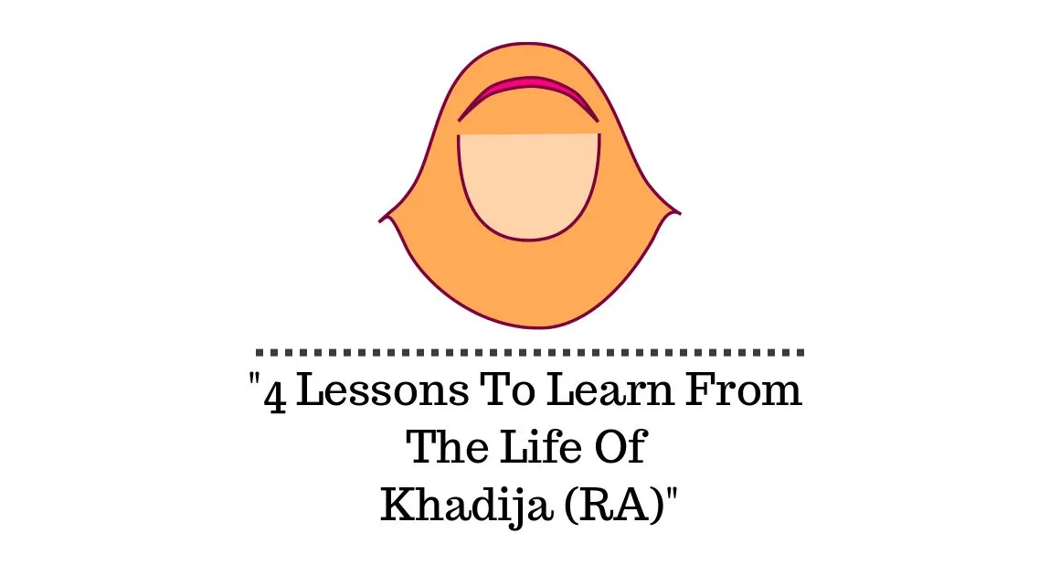 lessons Learn Life Khadija RA