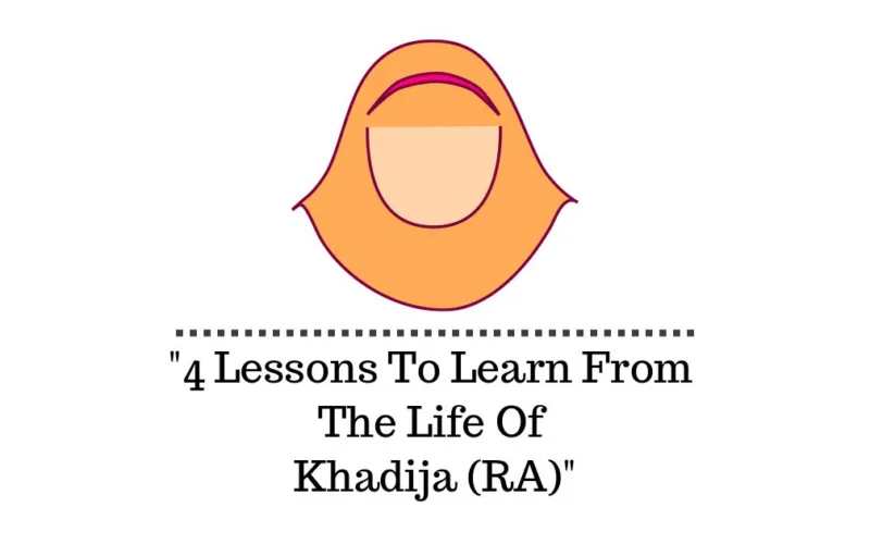 lessons Learn Life Khadija RA