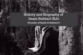 All About Imam Bukhari RA The Collector Of Hadiths in Sahih al Bukhari