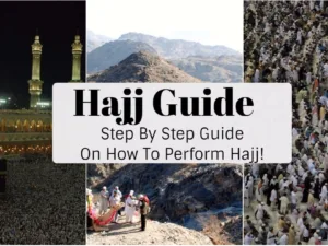 Things To Do Before After and During Hajj With Duas and Prayers