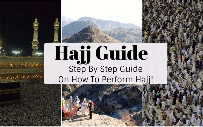 Things To Do Before After and During Hajj With Duas and Prayers