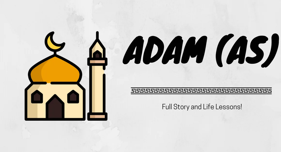 Full Story of Prophet Adam AS All Life Events