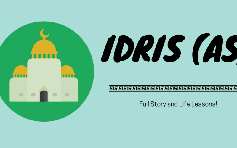 Full Story of Prophet Idris AS All Life Events