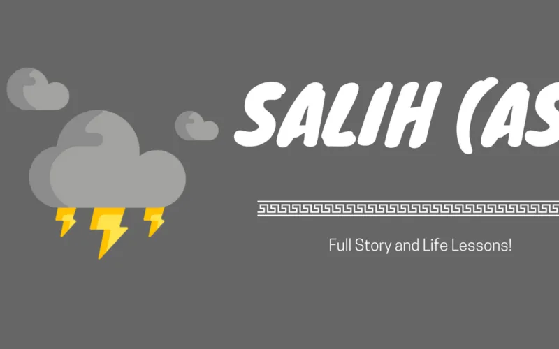 Full Story of Prophet Salih AS All Life Events