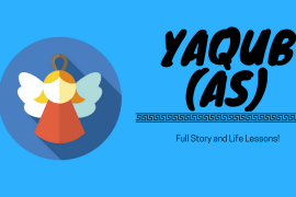 Full Story of Prophet Yaqub (AS), All Life Events