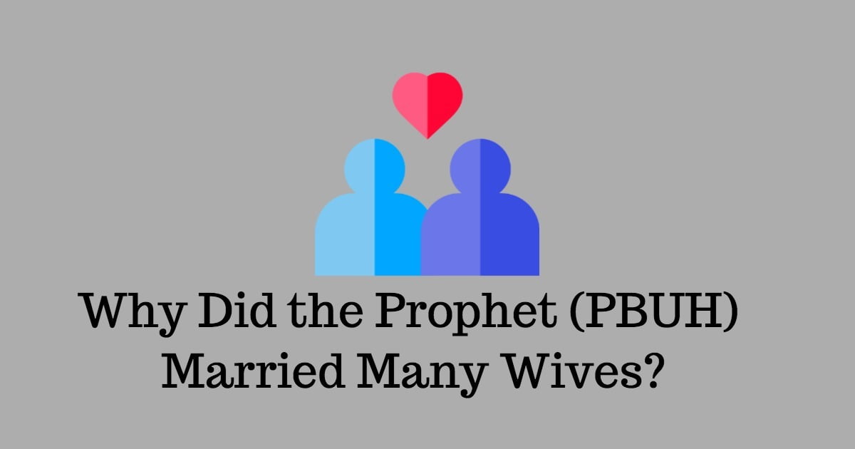 4 Reasons Why Muhammad Married More Than Four Wives
