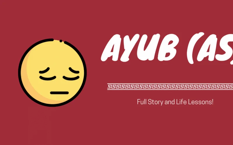 Full Story of Prophet Ayub AS All Life Events In Detail