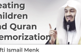 Hitting Children To Make Them Memorize The Quran Mufti Menk