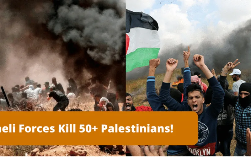 Israeli Forces Kill 55 Gaza Protest US Embassy Jerusalem