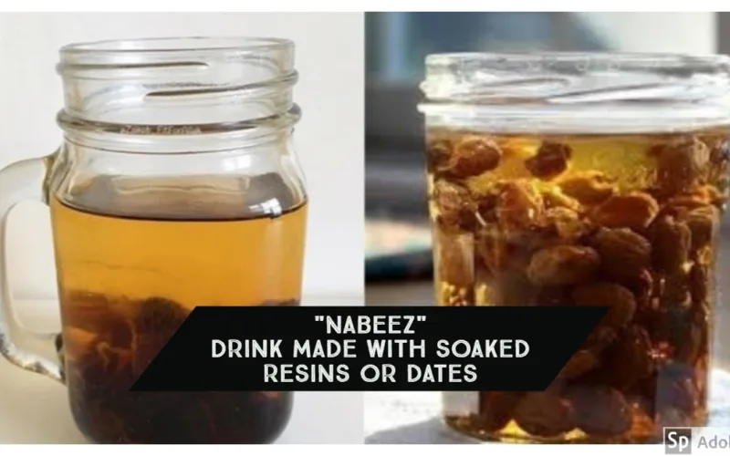 Nabeez A Blessed Drink That Prophet Muhammad PBUH Consumed