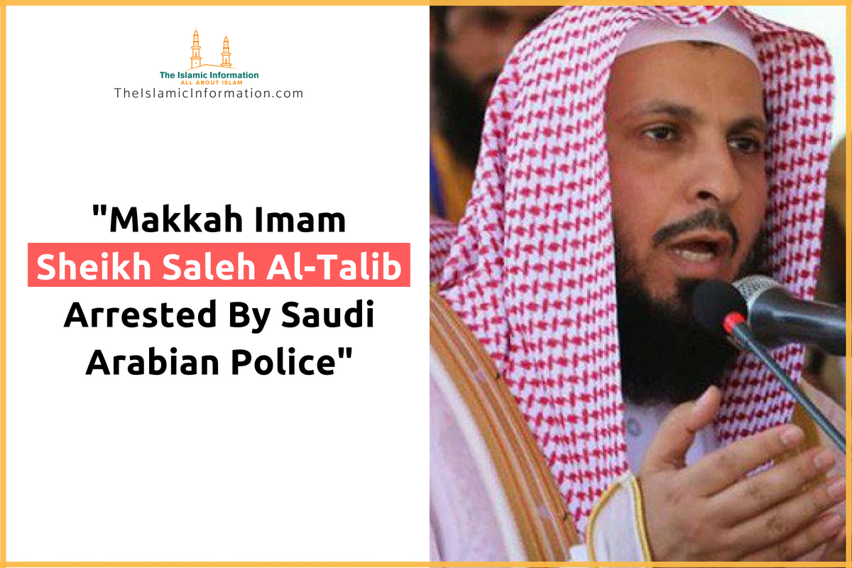 Makkah Imam Sheikh Saleh Al-Talib Arrested