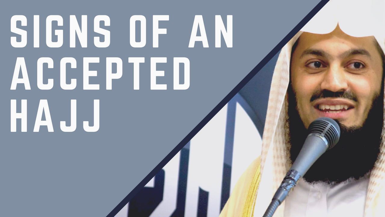 SIGNS OF AN ACCEPTED HAJJ