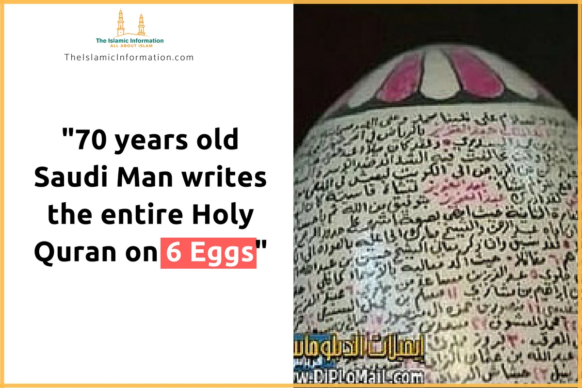 Saudi Arabian 70 Years Old Man Writes Entire Quran on Eggs