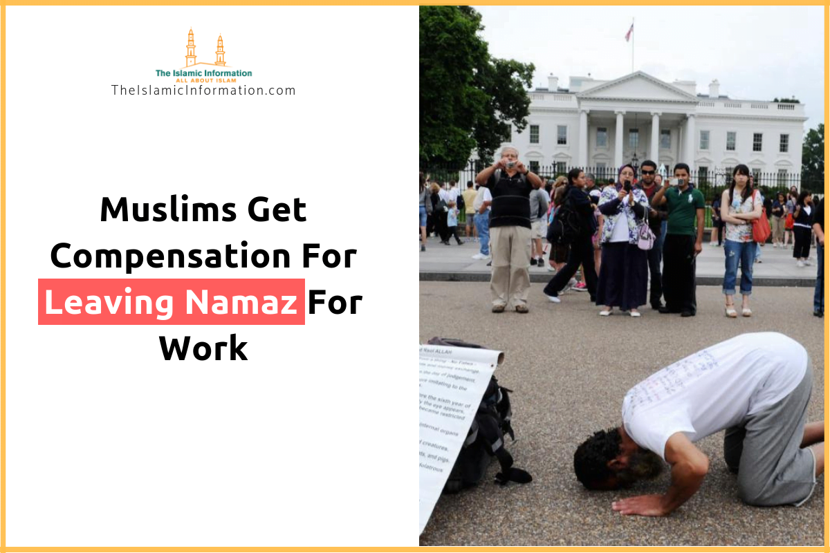 138 Muslims Get Compensation For Leaving Namaz For Work in US