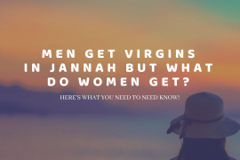 Men Will Get Virgins In Jannah, What Will Women Get _