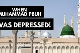 This Is What Muhammad PBUH Used To Do When He Gets Depressed
