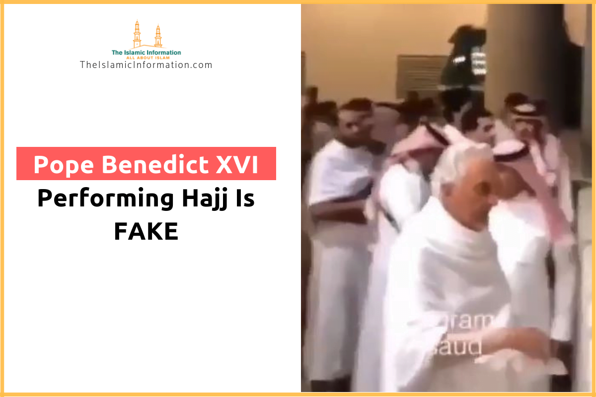 Video of Pope Benedict XVI Performing Hajj Is FAKE!