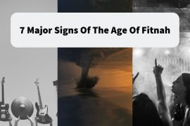7 Major Signs Of The Age of Fitnah As Per Hadiths islam