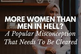 More Women In Hell Than Man _ Clearing A Misconception