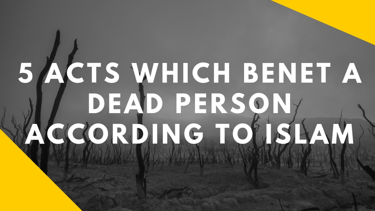 According to Islam, These 5 Things Can Benefit Your Deceased Ones