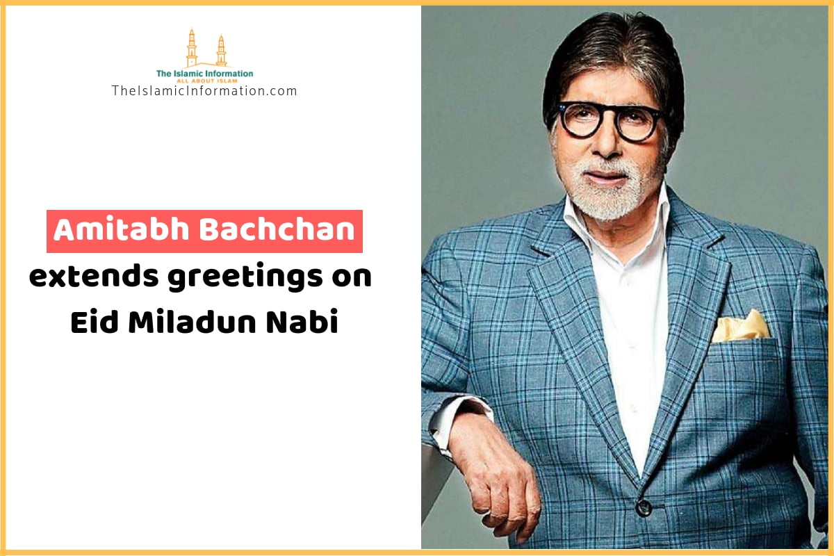 Amitabh Bachchan Wishes Muslims Eid Milad Un Nabi