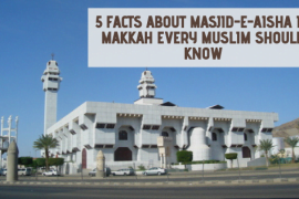 5 Things To Know About Masjid e Aisha   Masjid e Taneem In Makkah