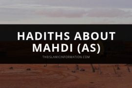 8 Major Hadiths About Mahdi AS That All Muslims Should Know