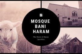 Mosque Bani Haram and The Story of Sheep Sacrifice