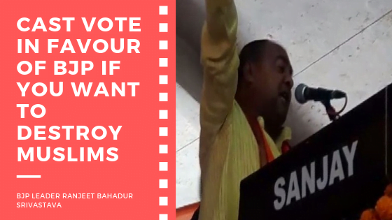 Vote For Us If You Want To Destroy Muslims - Indian BJP Leader
