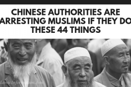 Chinese Authorities Arresting Muslims Minorities Because Of These 44 Things