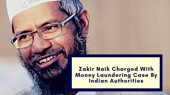 India Charges Zakir Naik With Money Laundering Case