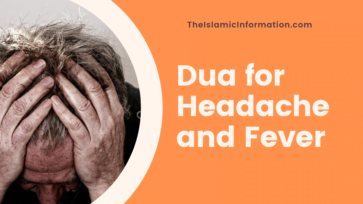 Best Dua for Headache and Fever Instant Cure of Headache and Fever