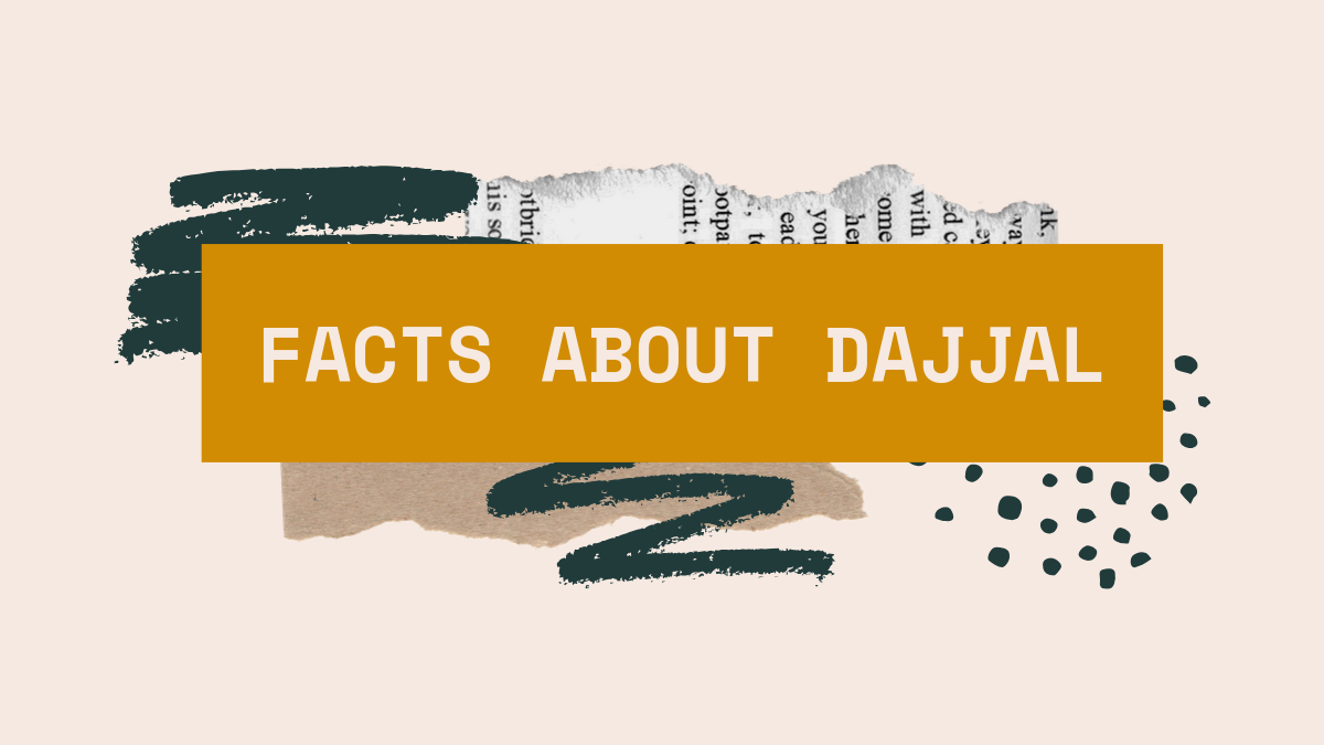 Facts About Dajjal