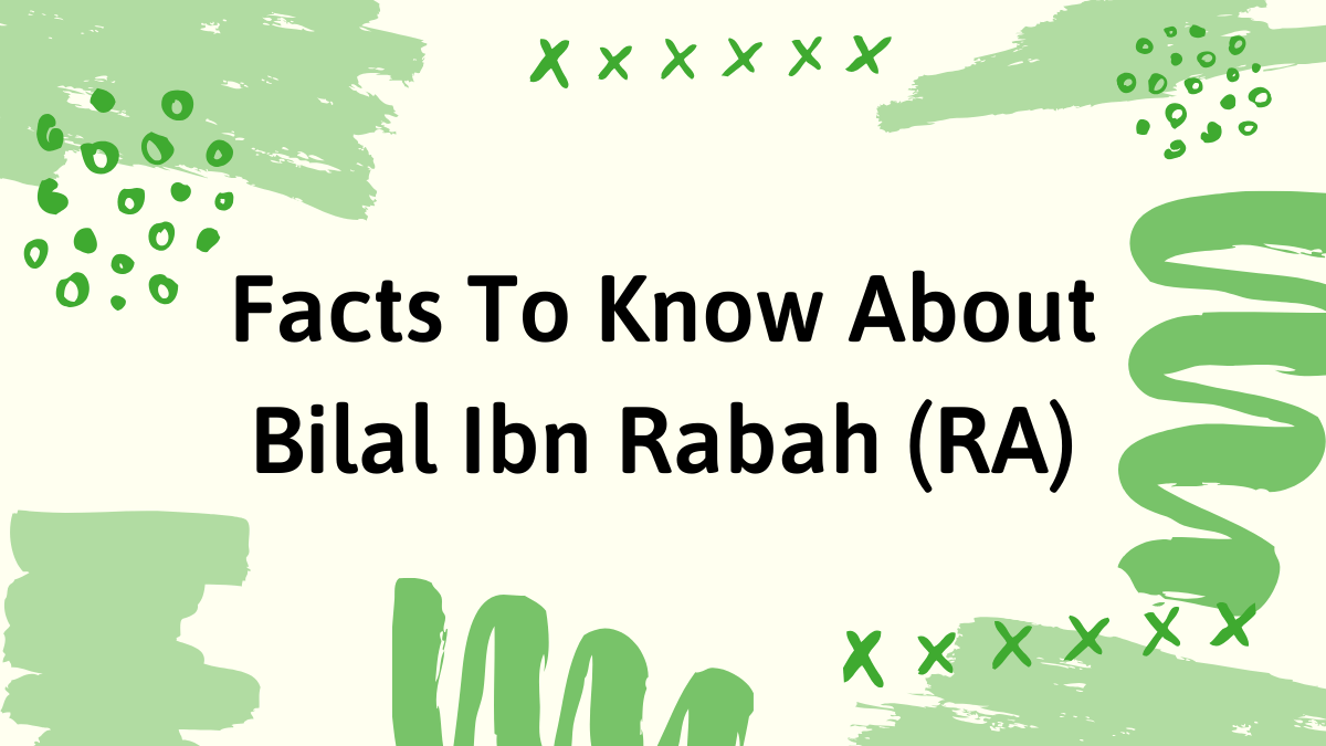 Bilal Ibn Rabah Ra Facts