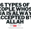 Allah Always Accepts Duas From 6 Types Of People