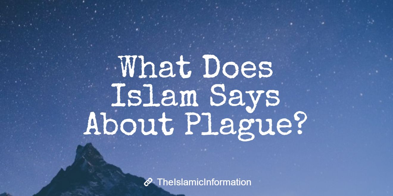 What Does Islam Says About Plague