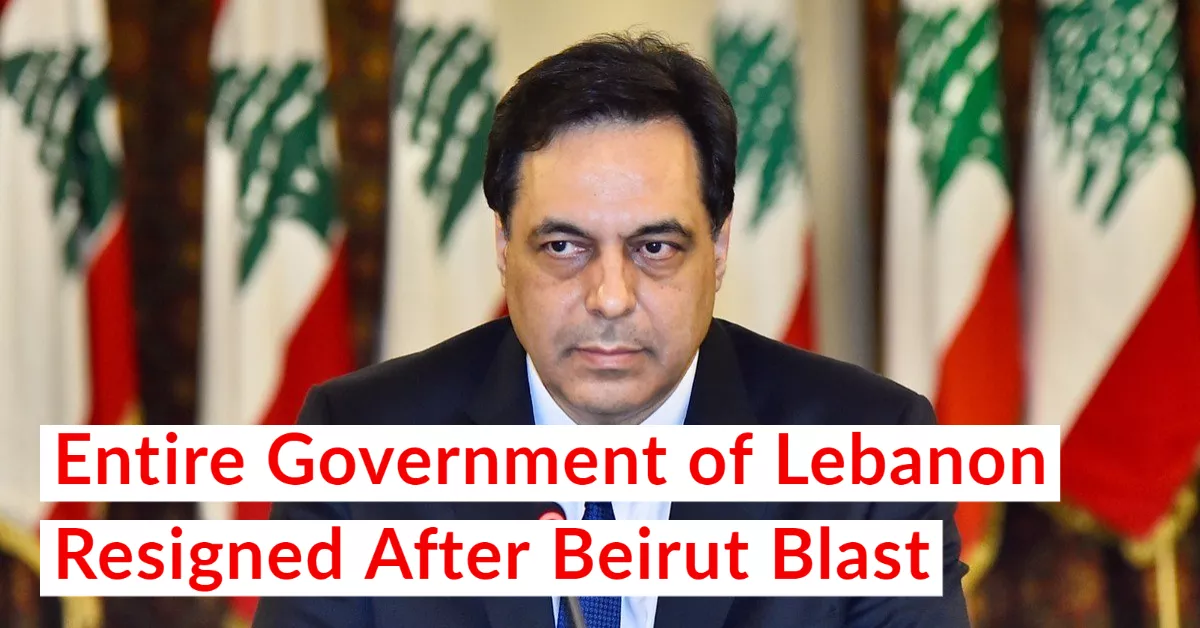 Entire Government of Lebanon Resigned After Beirut Blast
