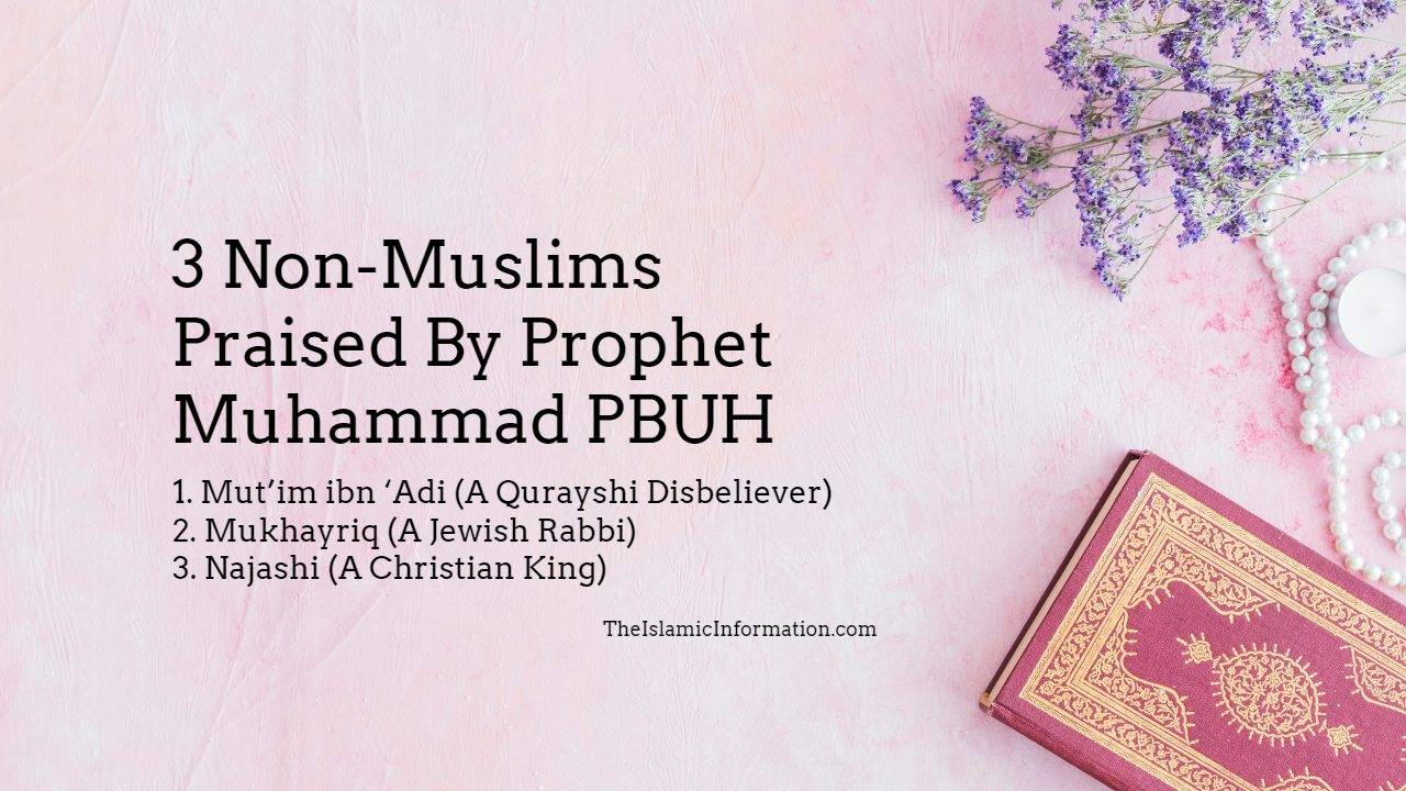 Non Muslims Praised By Prophet Muhammad