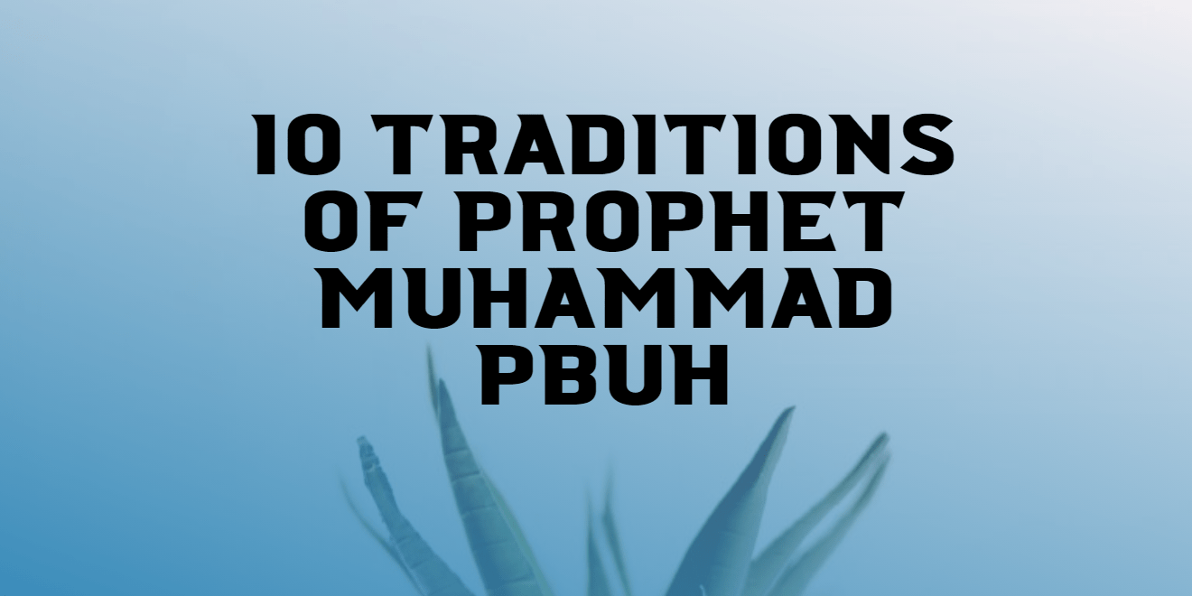 10 traditions of prophet muhammad