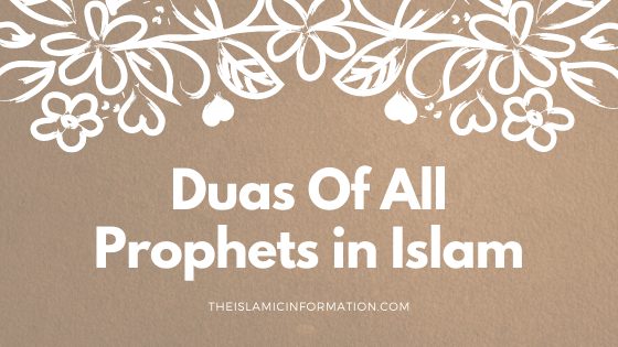 Duas Of All Prophets in Islam