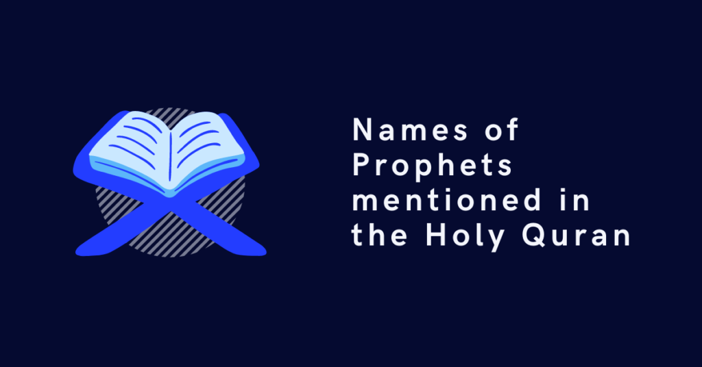 Names of Prophets mentioned in the Holy Quran