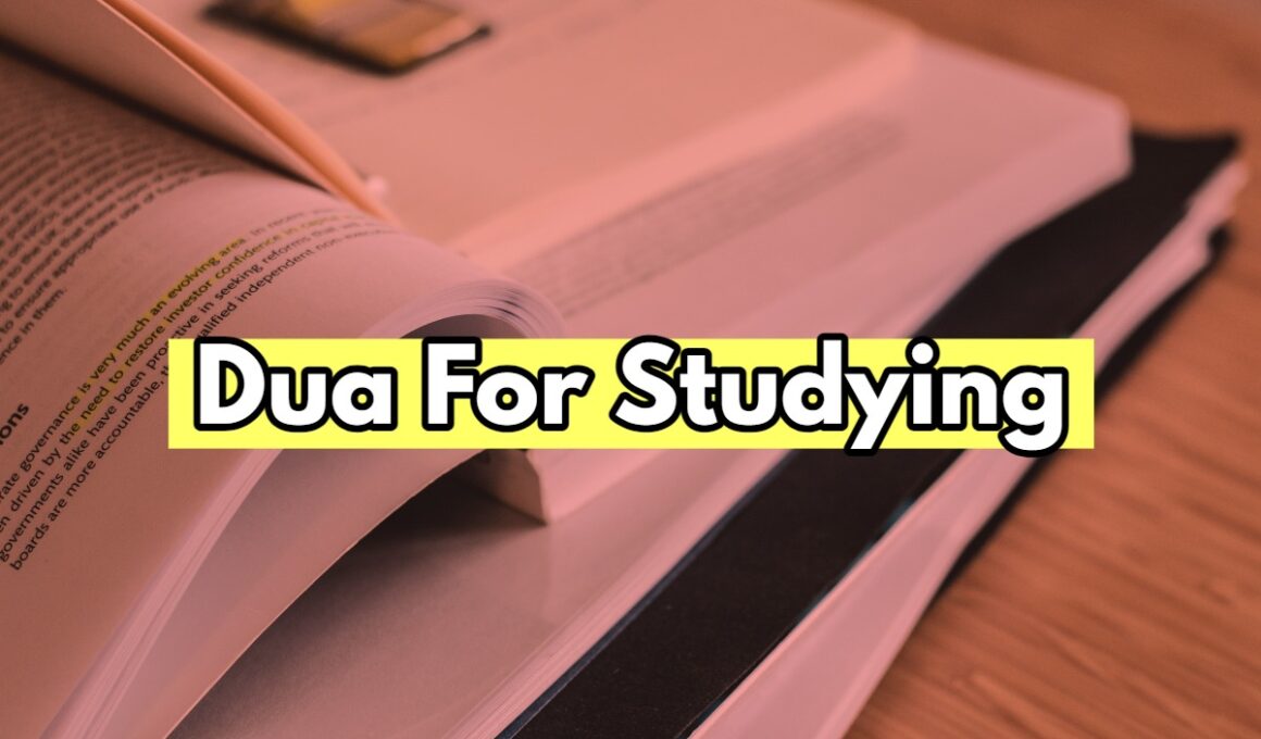 Dua For Studying Exams Memory Success Knowledge
