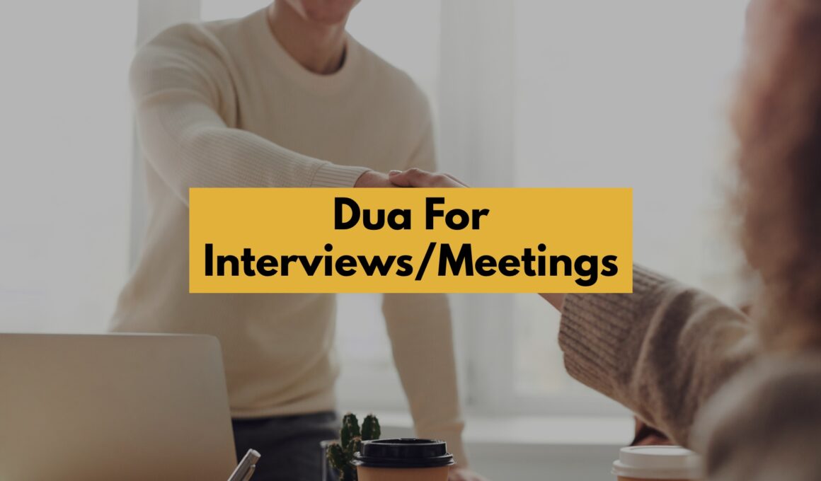 dua for interviews and meetings