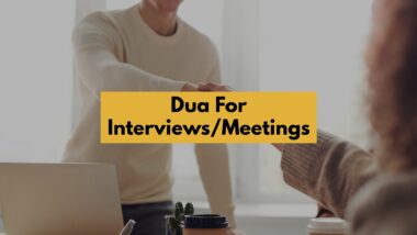 dua for interviews and meetings