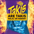 Are Takis Halal or Haram