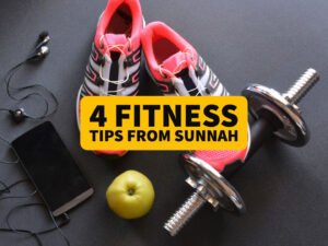 Fitness Tips From Sunnah